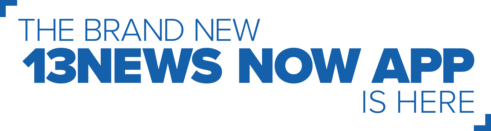 The Brand New 13News Now App is Here